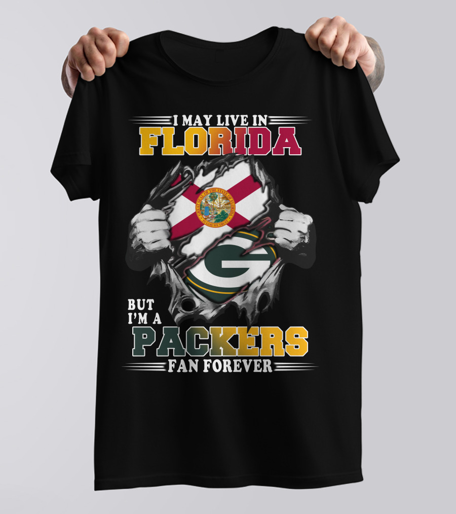 I May Live In Florida But I'm A Packers Fan Forever T-Shirt