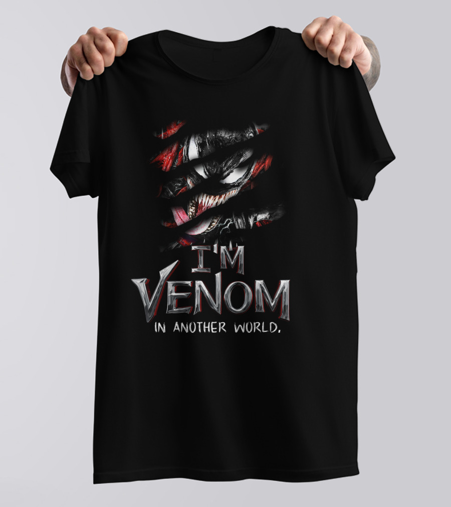 I'm Venom In Another World T-Shirt
