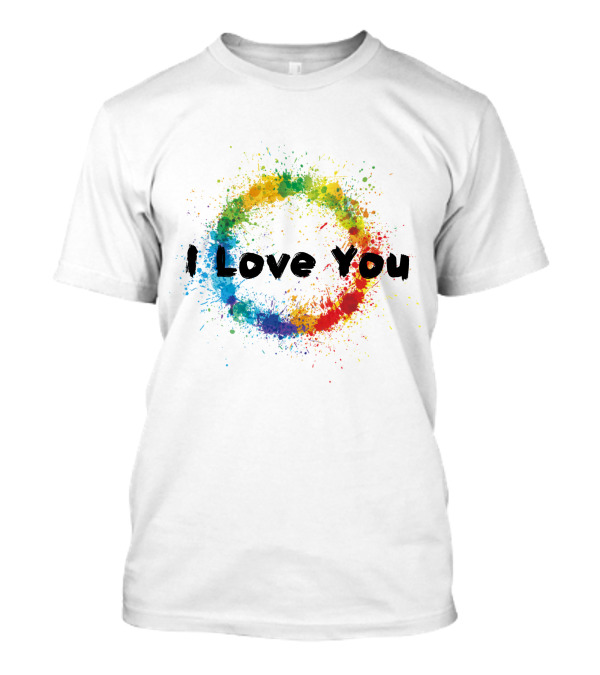 I Love You Colorful Splash Circle T-Shirt