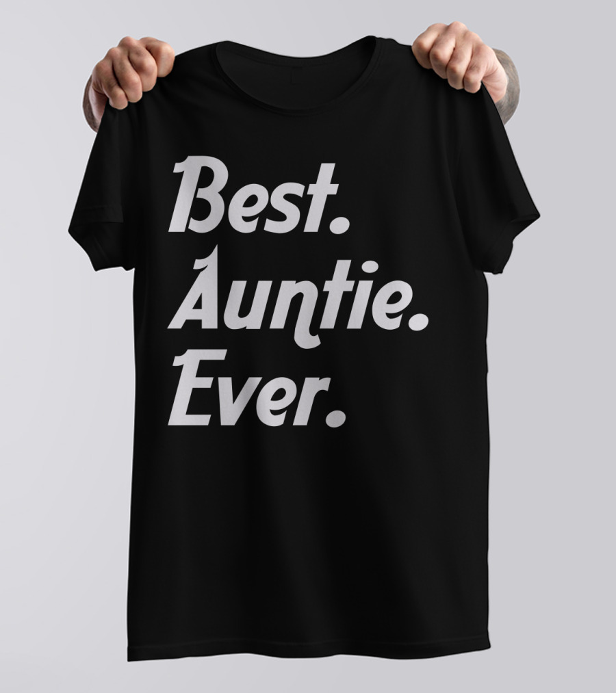 Best Auntie Ever T-Shirt