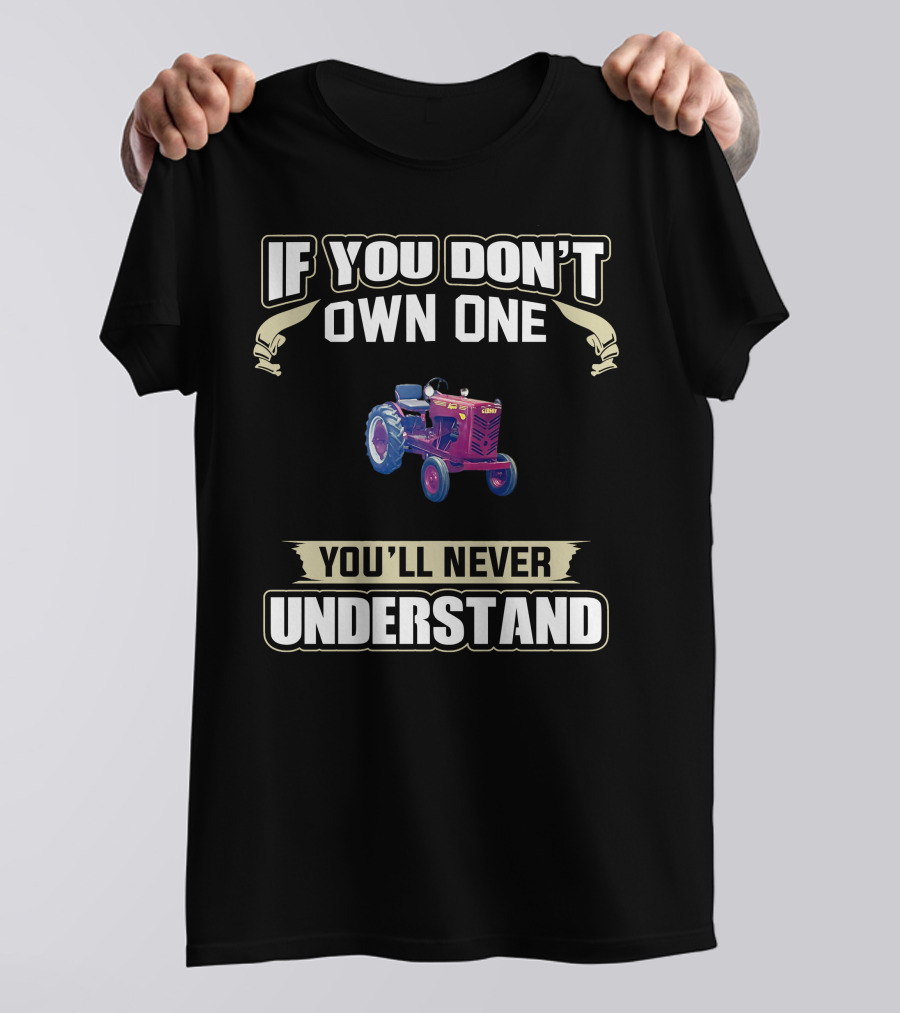 If You Don't Own One You'll Never Understand Gibson Tractor T-Shirt