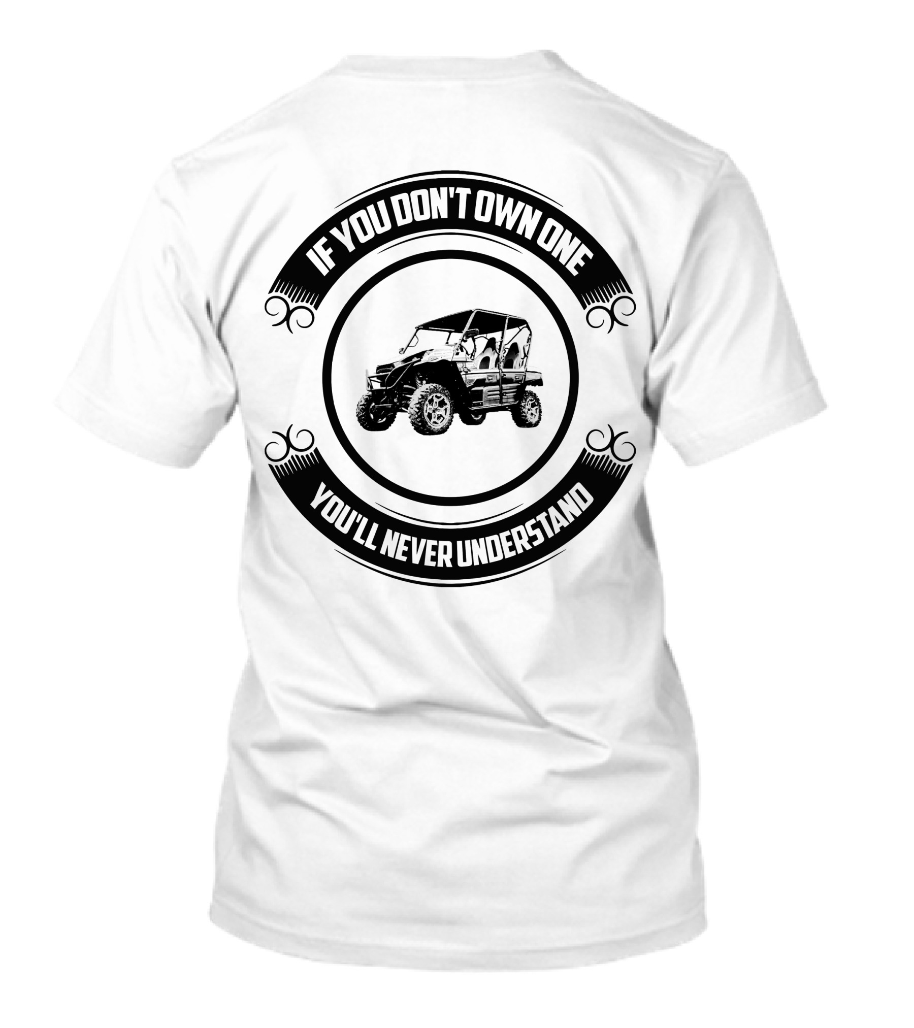 TEAM TERYX IF YOU DON'T OWN ONE YOU'LL NEVER UNDERSTAND T-Shirt