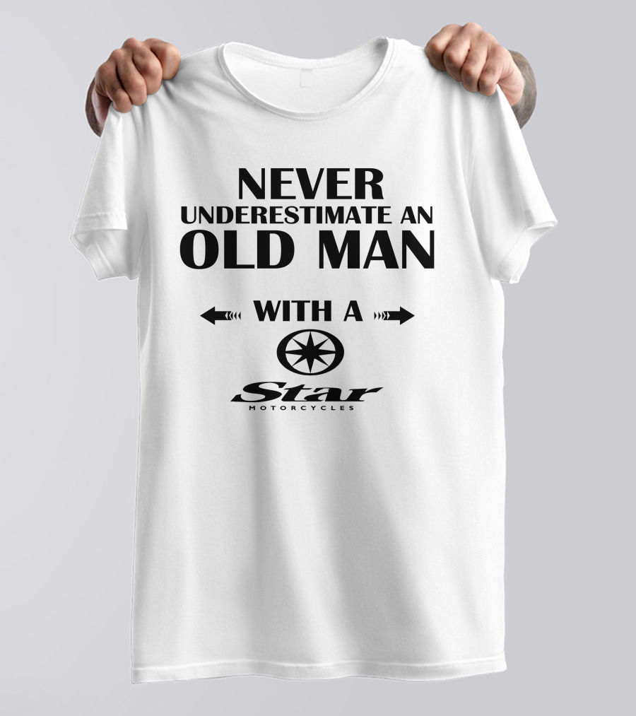 Never Underestimate An Old Man With A Star Motorcycles Vstar Custom T-Shirt