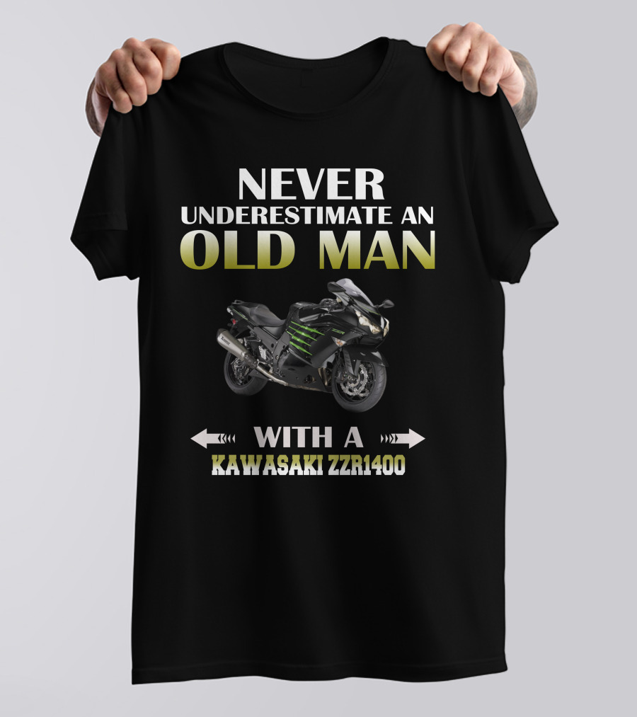 NEVER UNDERESTIMATE AN OLD MAN WITH A KAWASAKI ZZR1400 T-Shirt