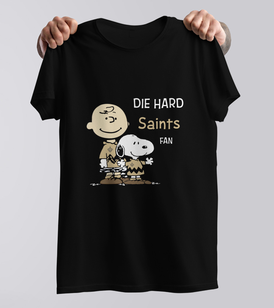 DIE HARD SAINTS FAN CHARLIE BROWN AND SNOOPY T-Shirt