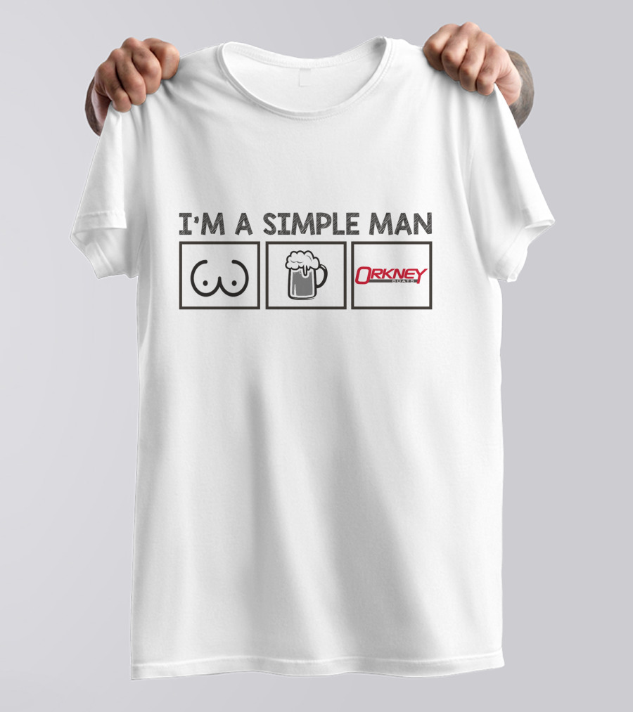 I'm A Simple Man Orkney Beer Humor T-Shirt