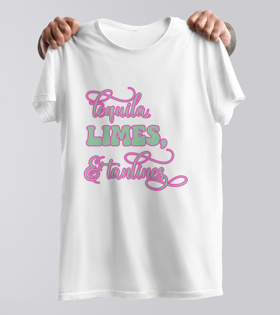Tequila Limes And Tan Lines T-Shirt
