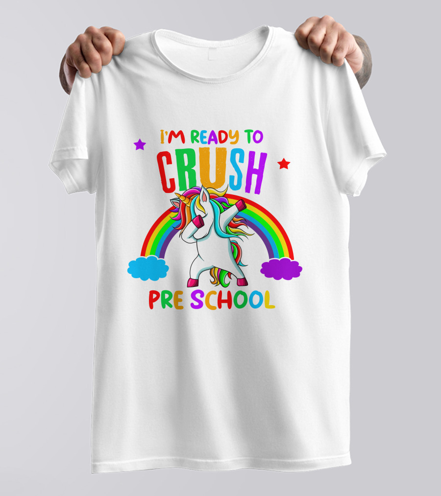 I'm Ready To Crush Preschool Unicorn Rainbow Dabbing T-Shirt