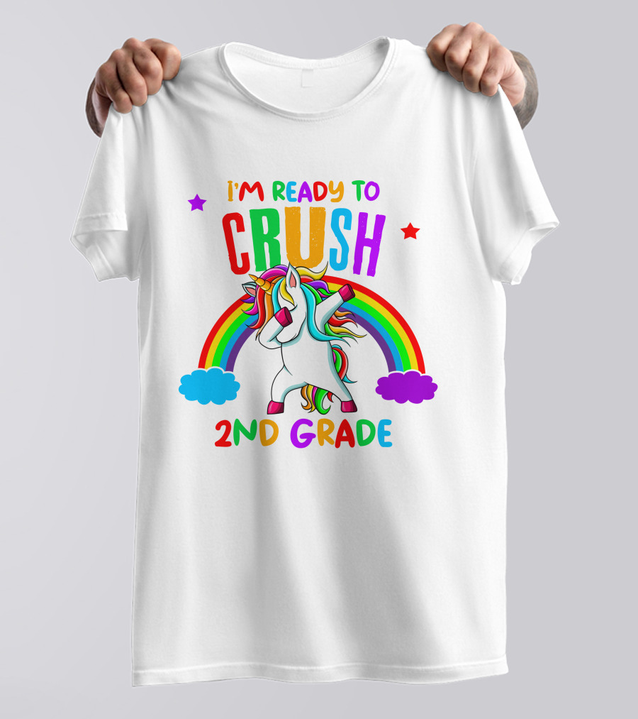 I'm Ready To Crush 2nd Grade With Dancing Unicorn And Rainbow T-Shirt
