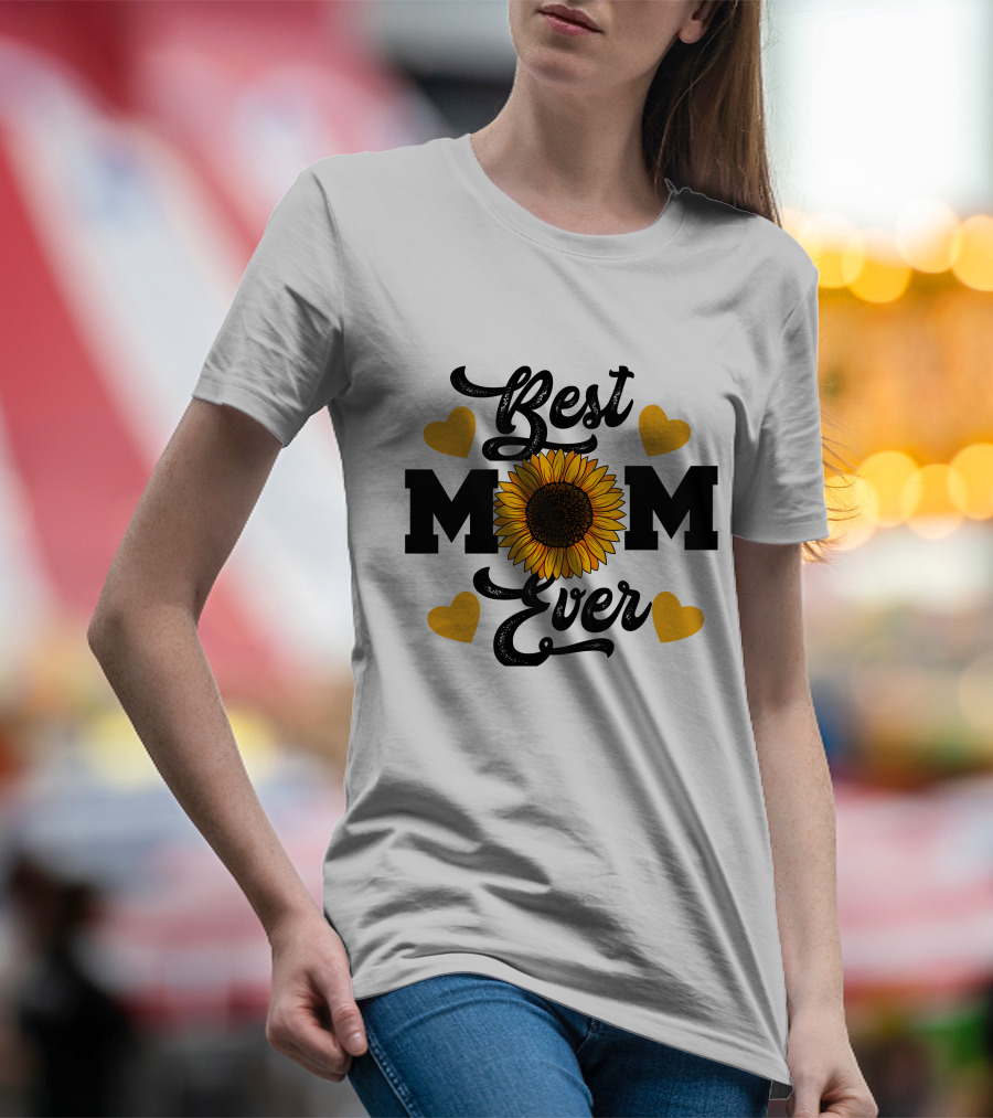Best Mom Ever Sunflower Hearts T-Shirt