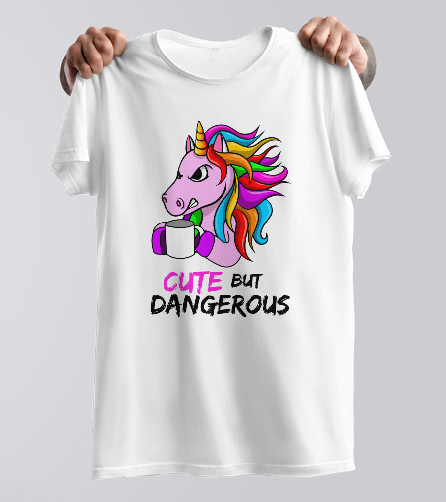 Cute But Dangerous Pink Unicorn With Rainbow Mane And Coffee Mug T-Shirt