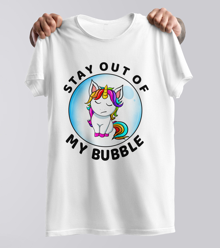 Stay Out Of My Bubble Unicorn Rainbow T-Shirt