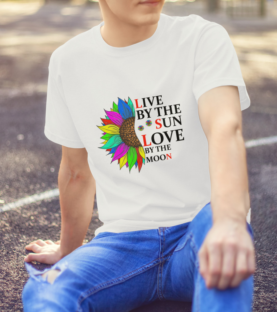 Live By The Sun Love By The Moon Sunflower Colorful T-Shirt