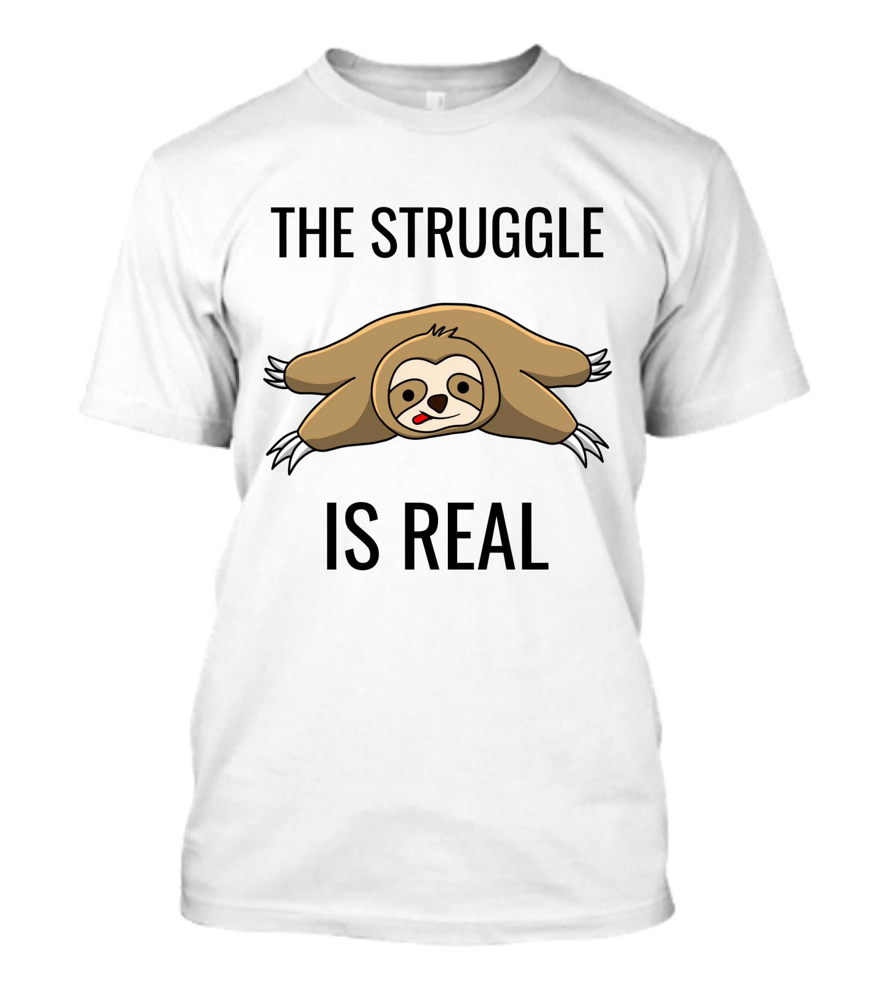 The Struggle Is Real Sloth Lying Down T-Shirt