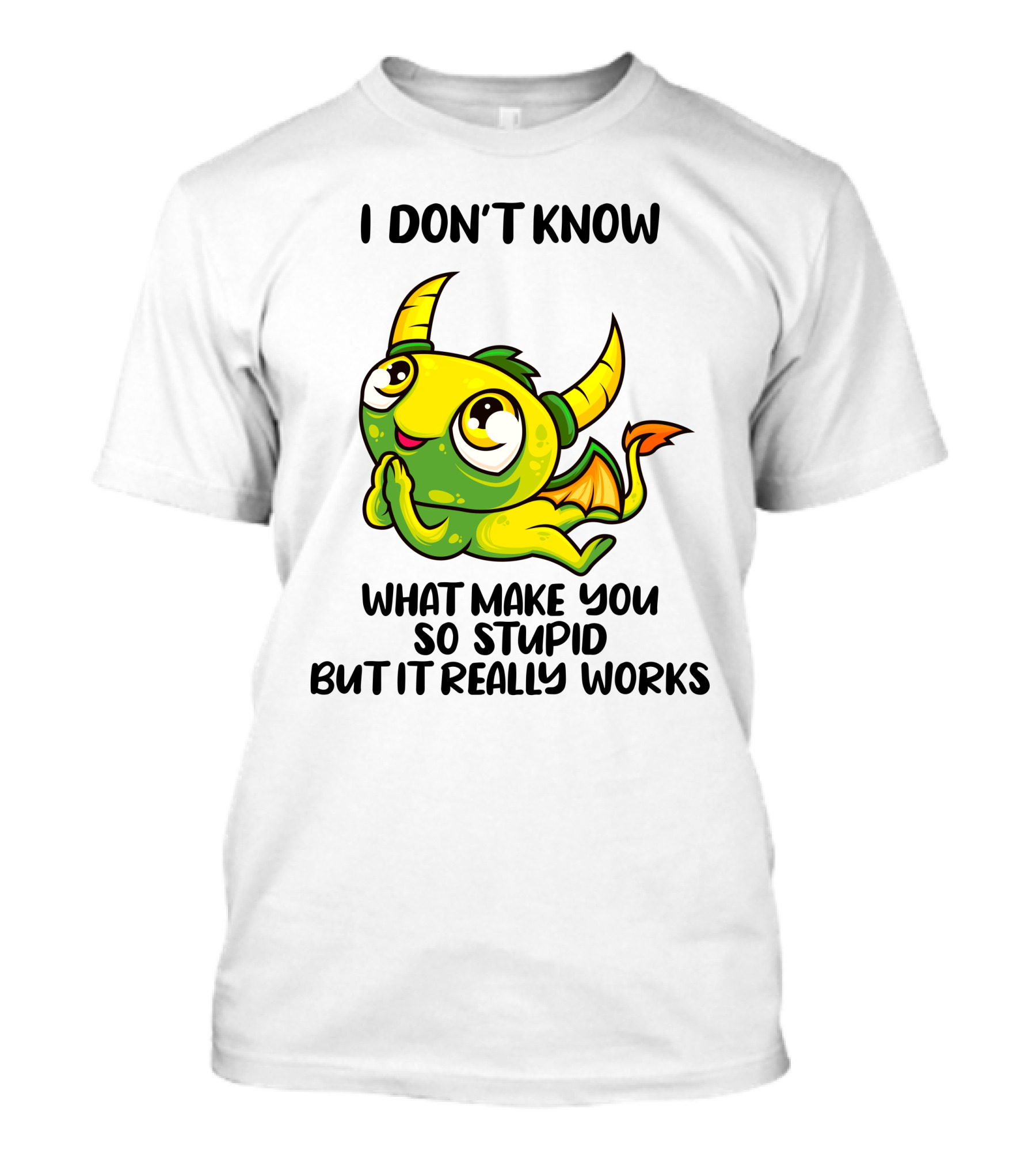 I Don't Know What Make You So Stupid But It Really Works Cute Cartoon Monster T-Shirt