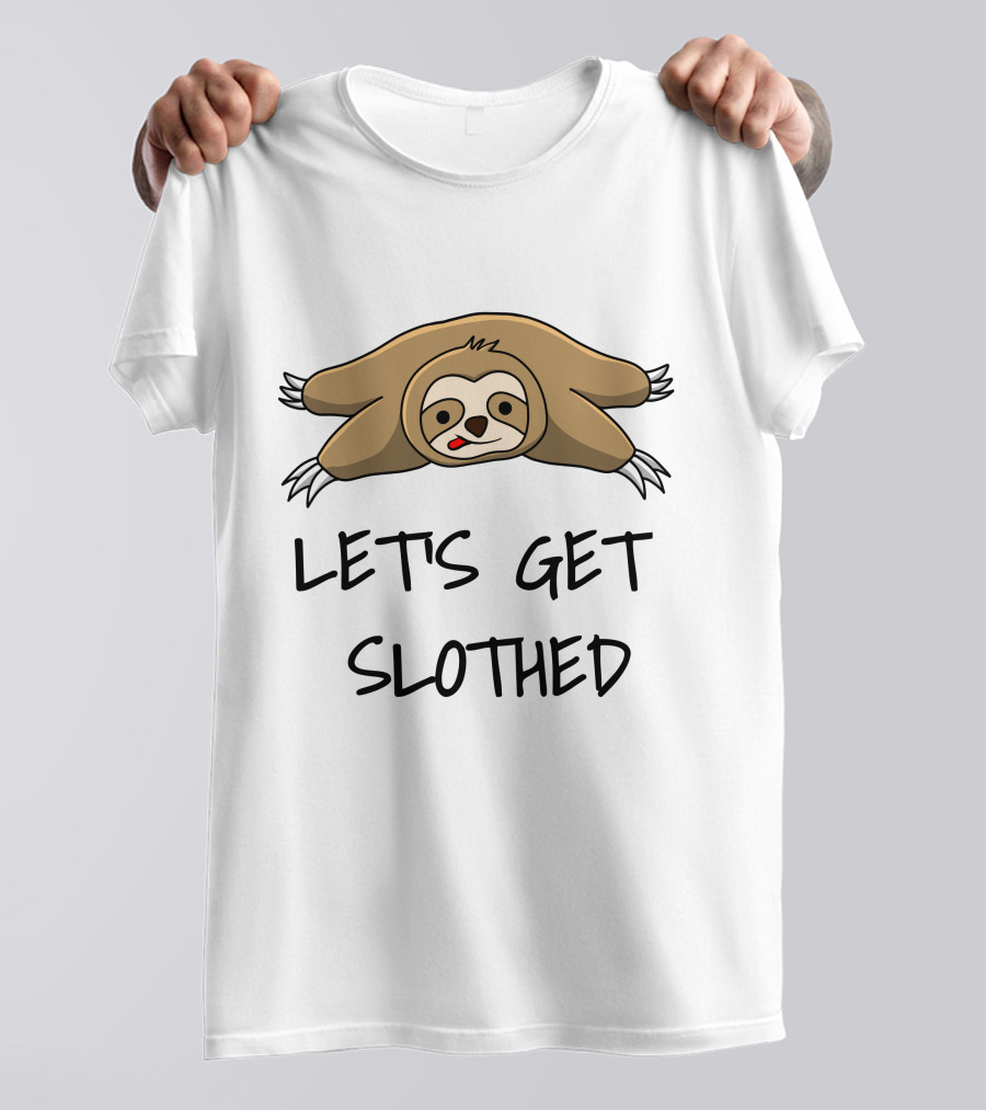 Let's Get Slothed With Cute Relaxed Sloth T-Shirt