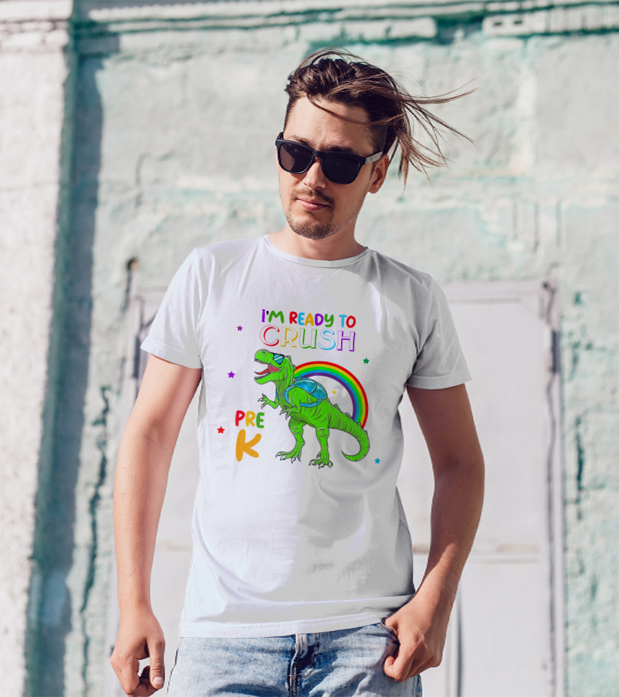 I'm Ready To Crush Pre K Dinosaur Rainbow Stars T-Shirt