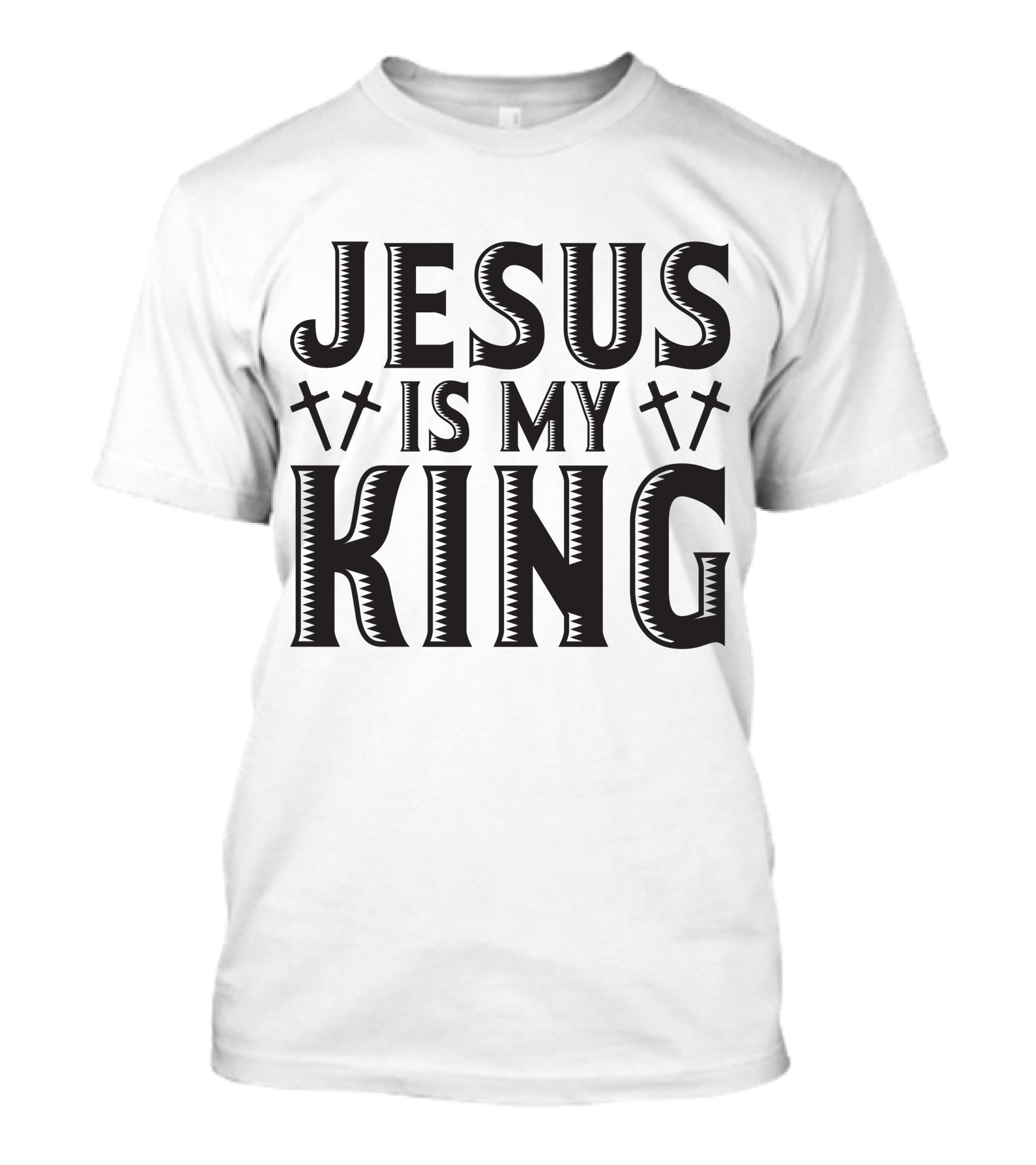 Jesus Is My King Crosses Christian Faith T-Shirt
