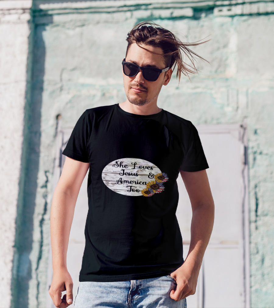 She Loves Jesus And America Too USA Patriotic Sunflower Flowers Country T-Shirt