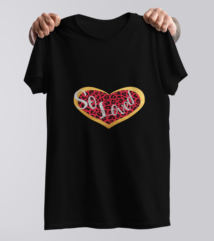 So Loved Heart Red Leopard Valentine's Day T-Shirt
