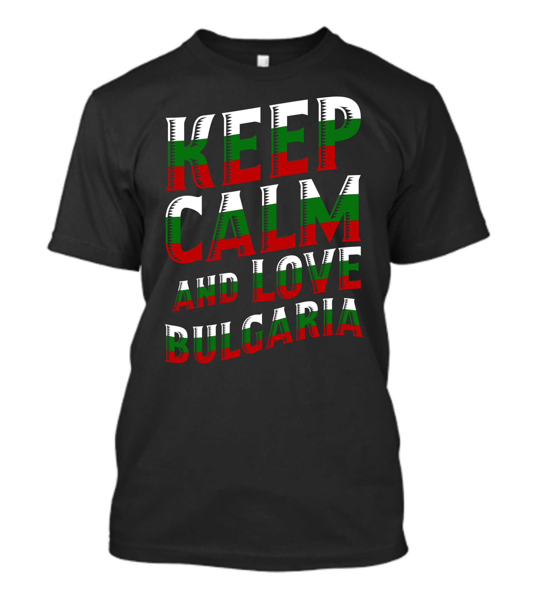 Keep Calm And Love Bulgaria Bulgarian Flag Colors T-Shirt