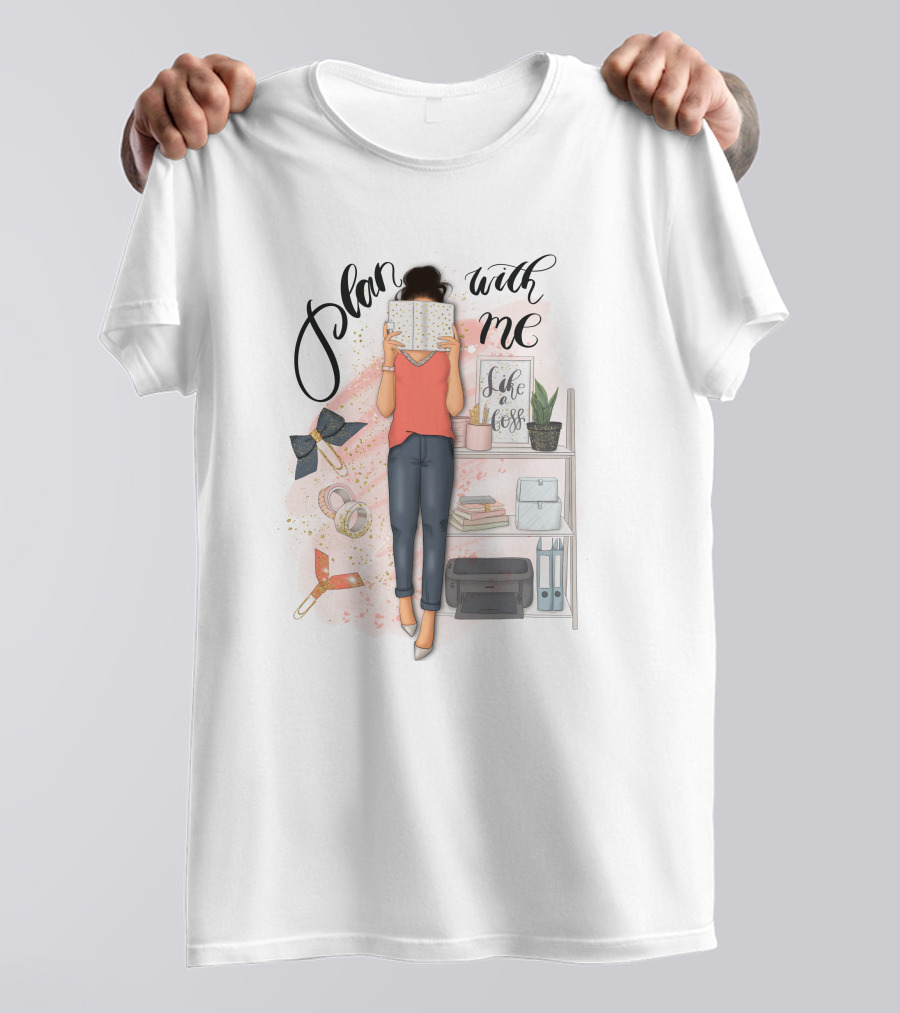 Plan With Me Live Life Planner Desktop Organization Essentials T-Shirt