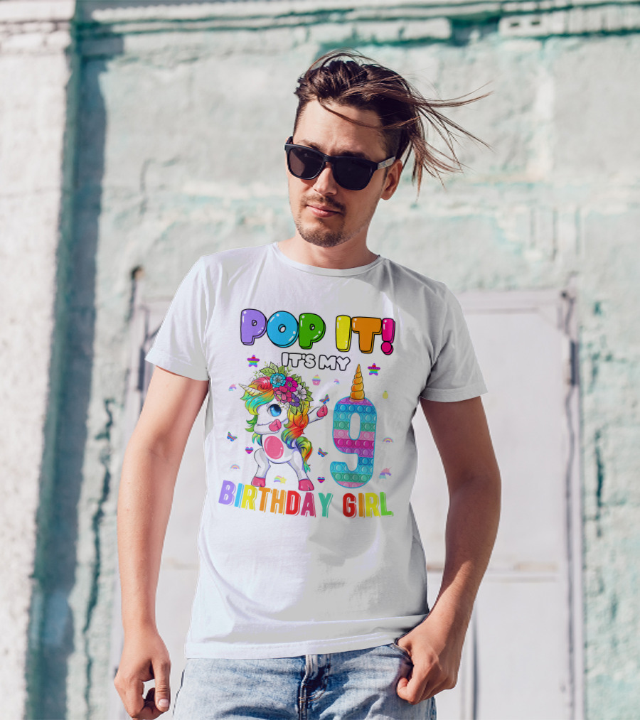 Pop It It's My 9 Birthday Girl Unicorn Rainbow Pop It T-Shirt