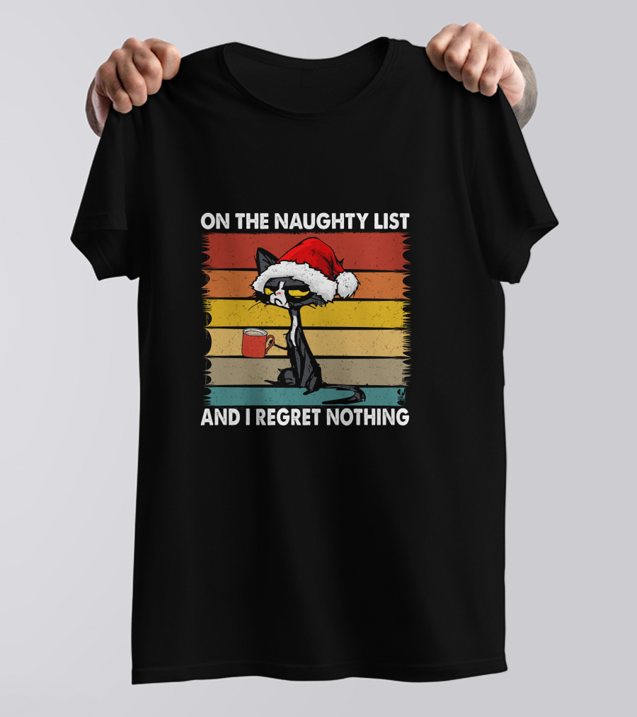 Naughty Cat Vintage On The Naughty List And I Regret Nothing T-Shirt