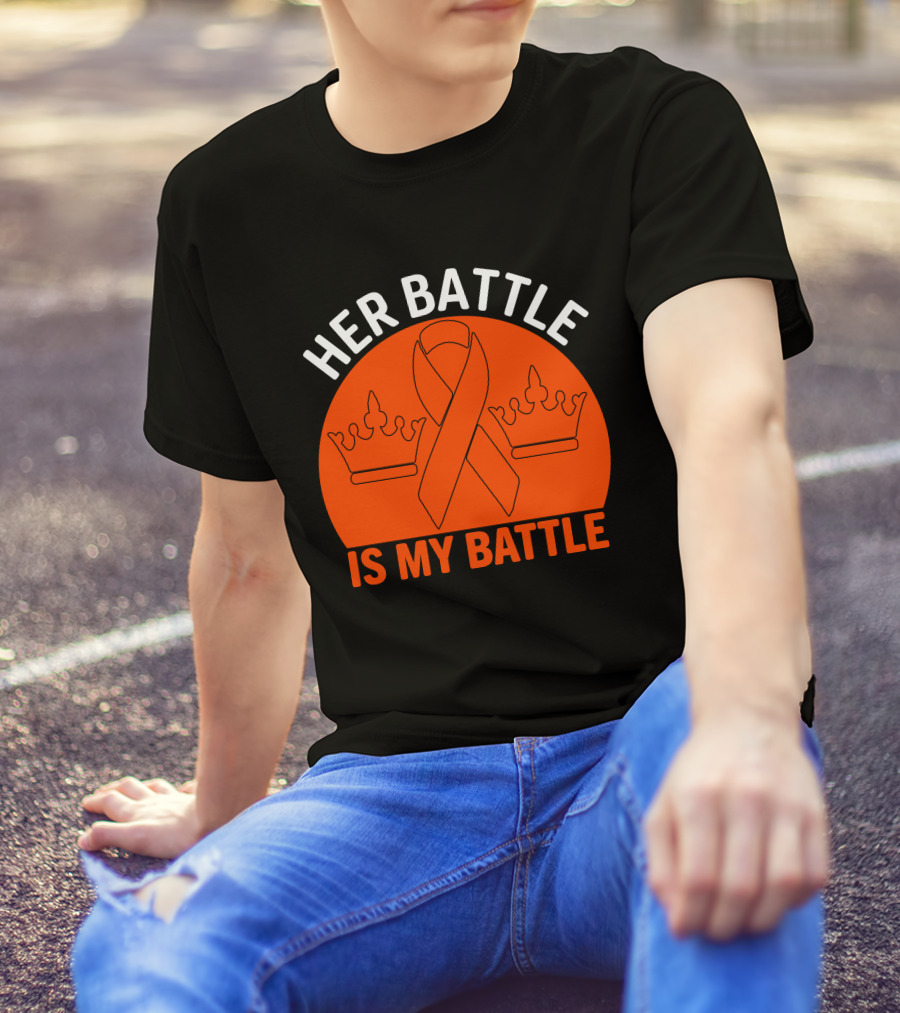 Her Battle Is My Battle Cancer Awareness Ribbon Crowns T-Shirt
