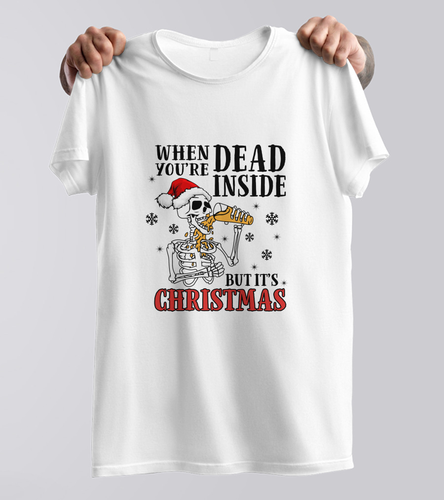 When You're Dead Inside Skeleton Drinking Christmas Santa Hat Snowflakes T-Shirt