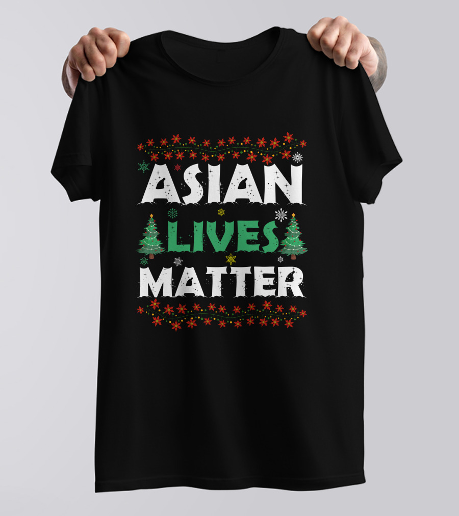 Asian Lives Matter Christmas Holiday T-Shirt