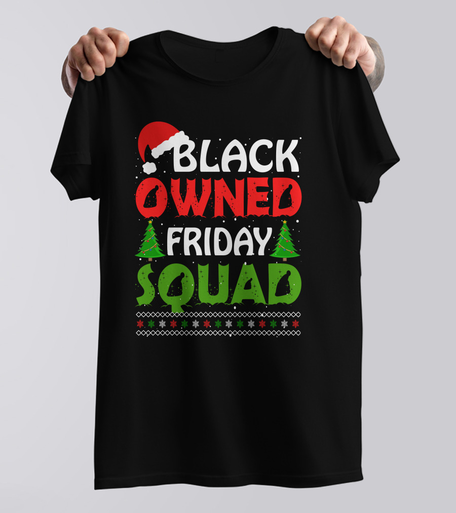 Black Owned Friday Squad Christmas Day T-Shirt