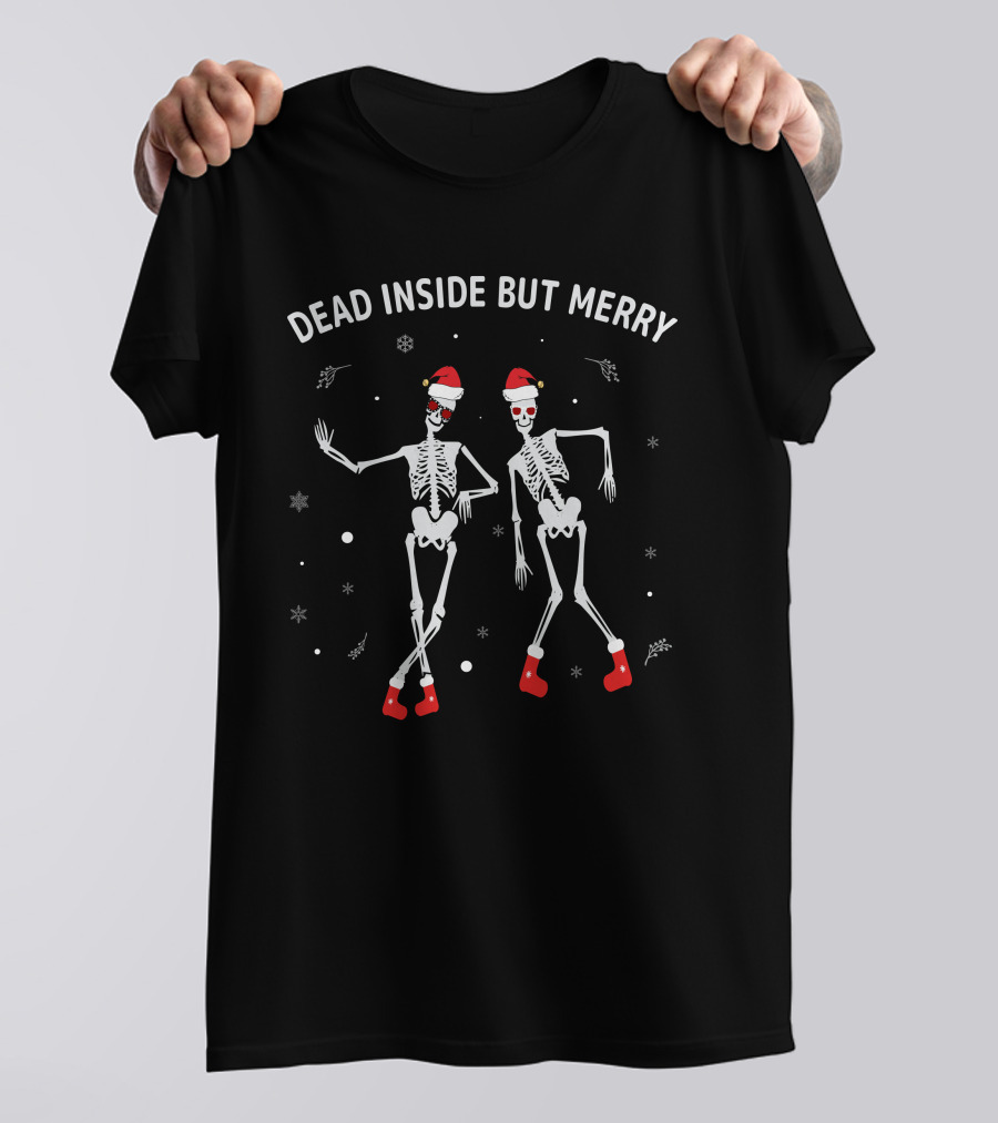 Dead Inside But Merry Christmas Skeleton Dancing With Santa Hats And Snowflakes T-Shirt
