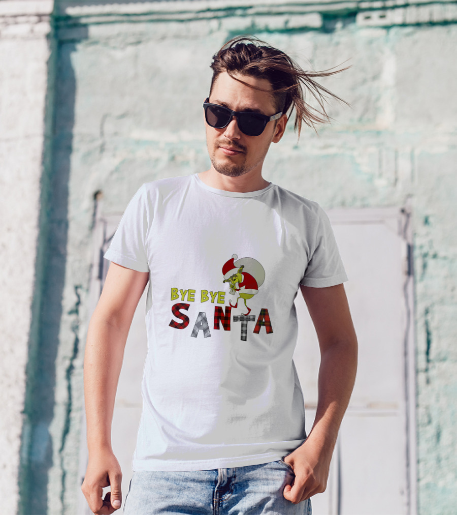 Bye Bye Santa The Grinch Santa Hat T-Shirt