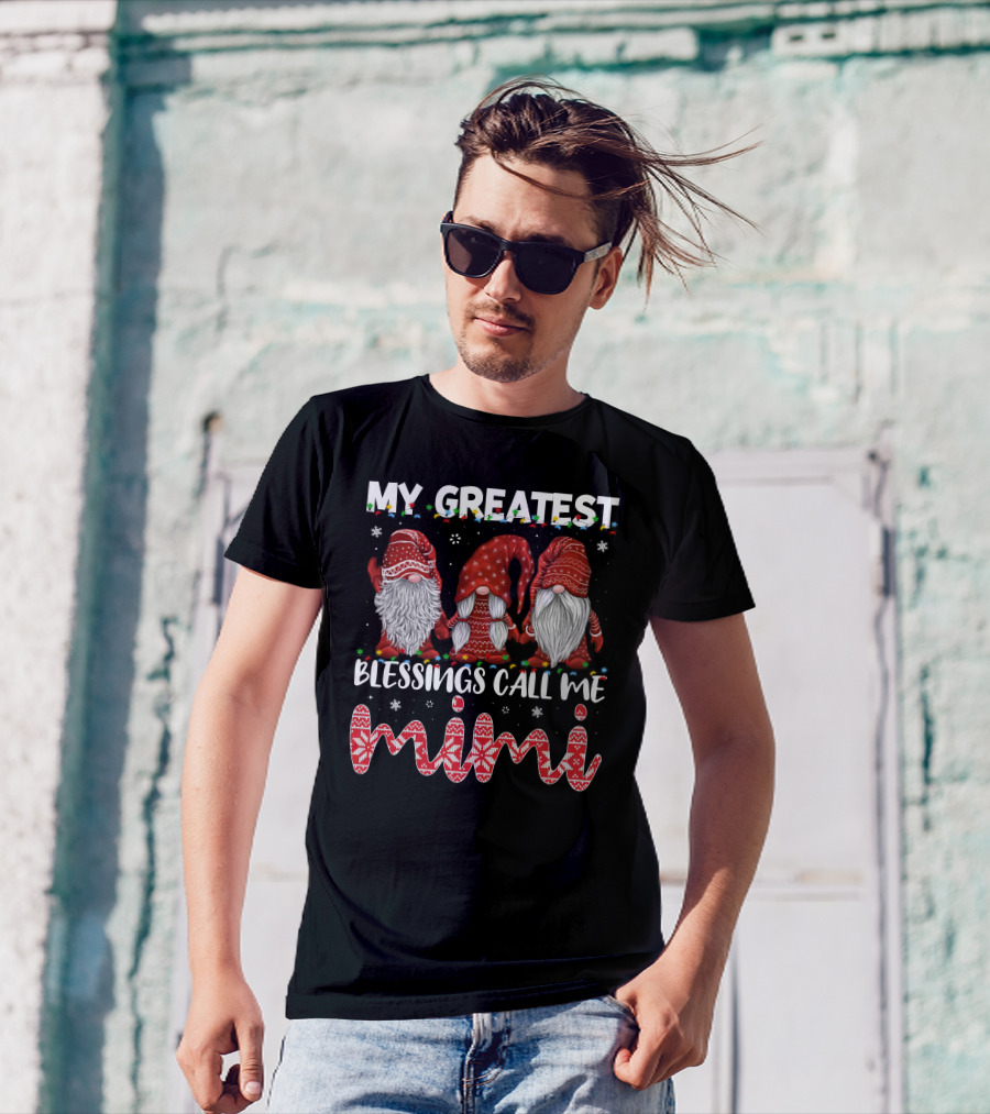 My Greatest Blessings Call Me Mimi Gnomes Christmas Holiday Snowflakes T-Shirt