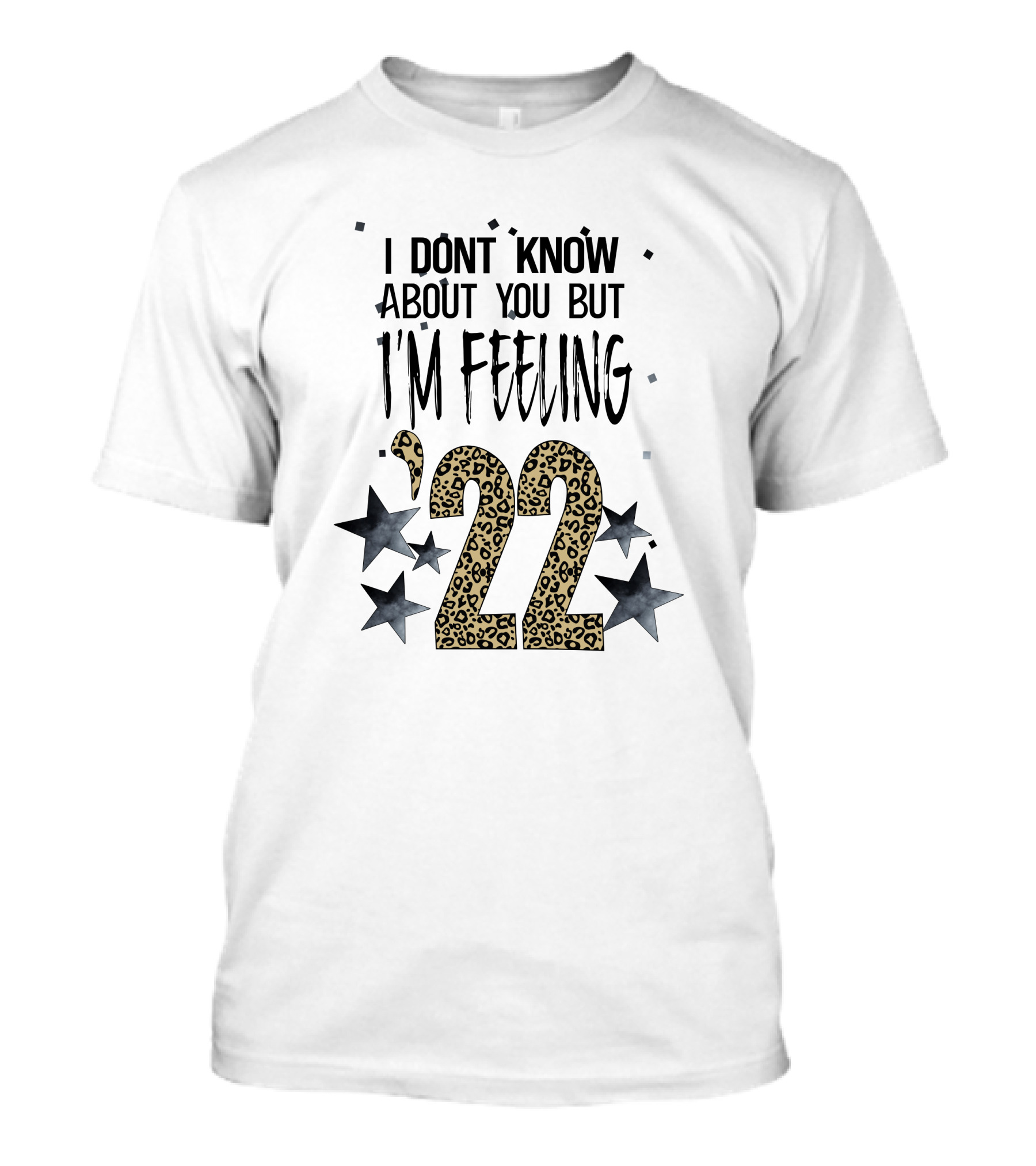 I Don't Know About You But I'm Feeling 22 Leopard Print Stars T-Shirt