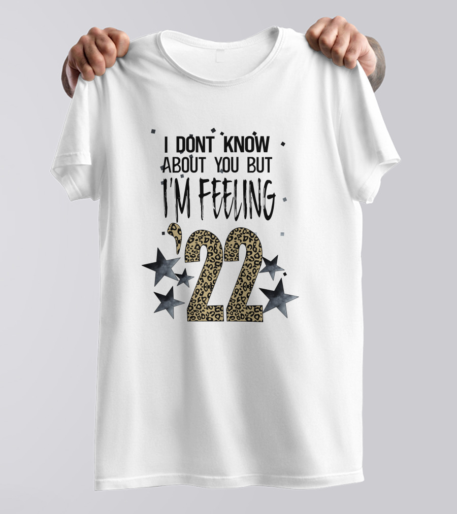 I Don't Know About You But I'm Feeling 22 Leopard Print Stars T-Shirt