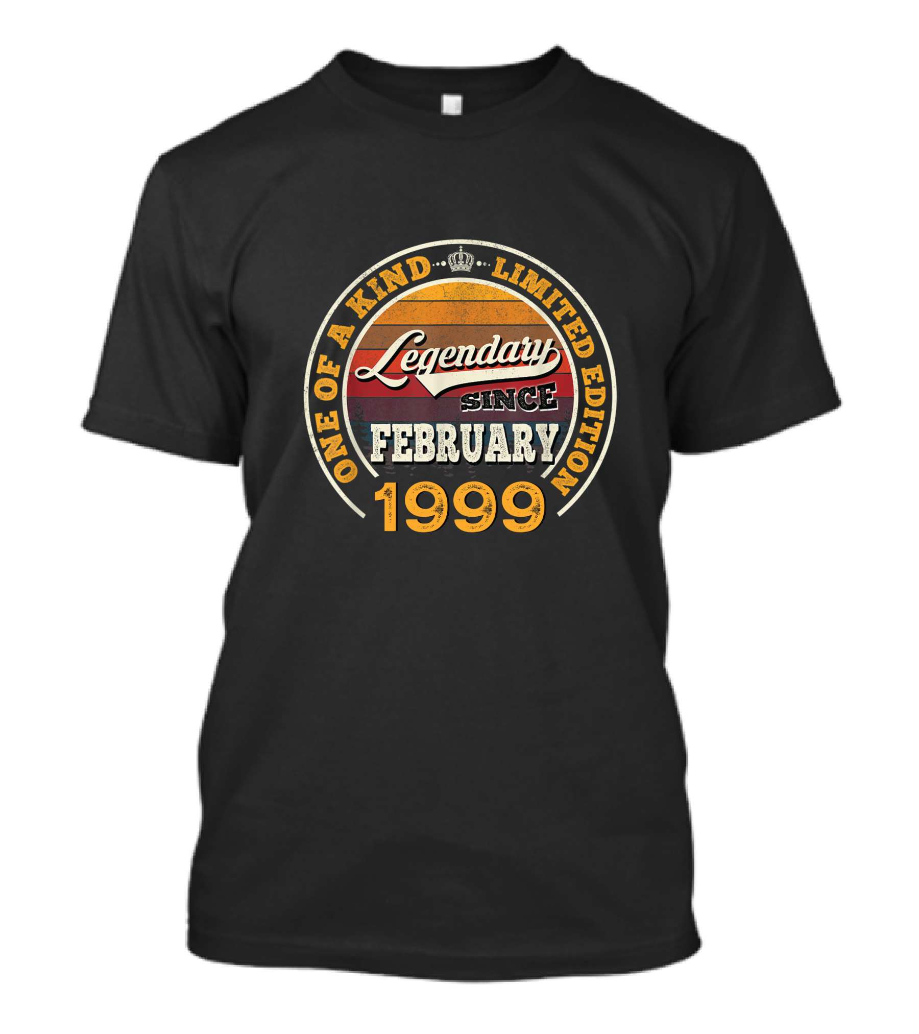 One Of A Kind Legendary Since February 1999 T-Shirt
