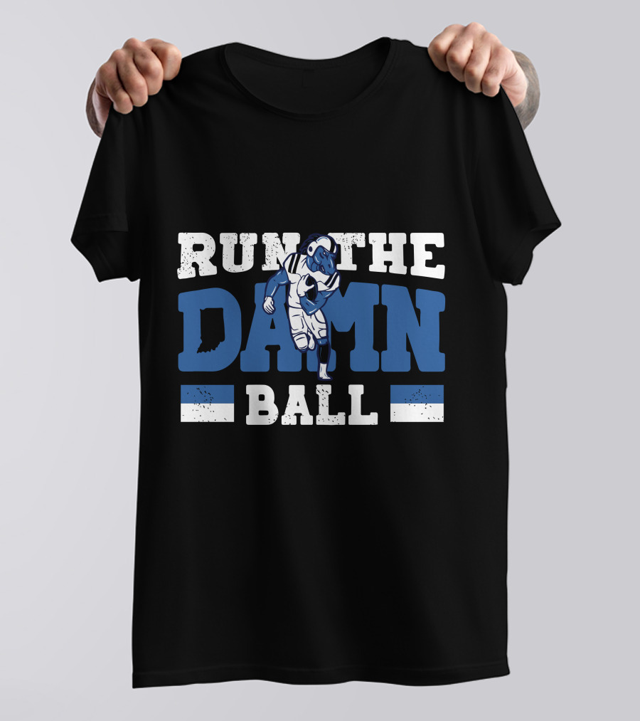 Run The Damn Ball Colts Football Player Iconic T-Shirt