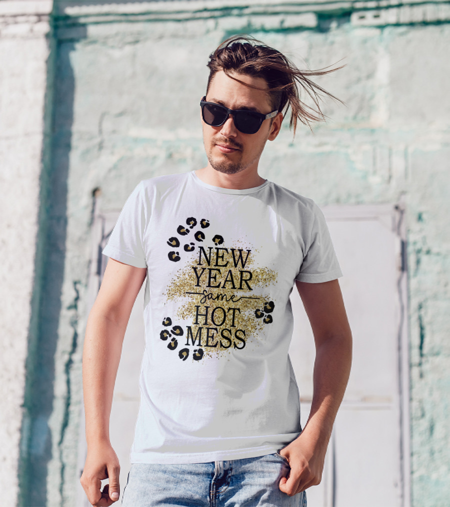 New Year Same Hot Mess Leopard Print Gold Sparkle T-Shirt