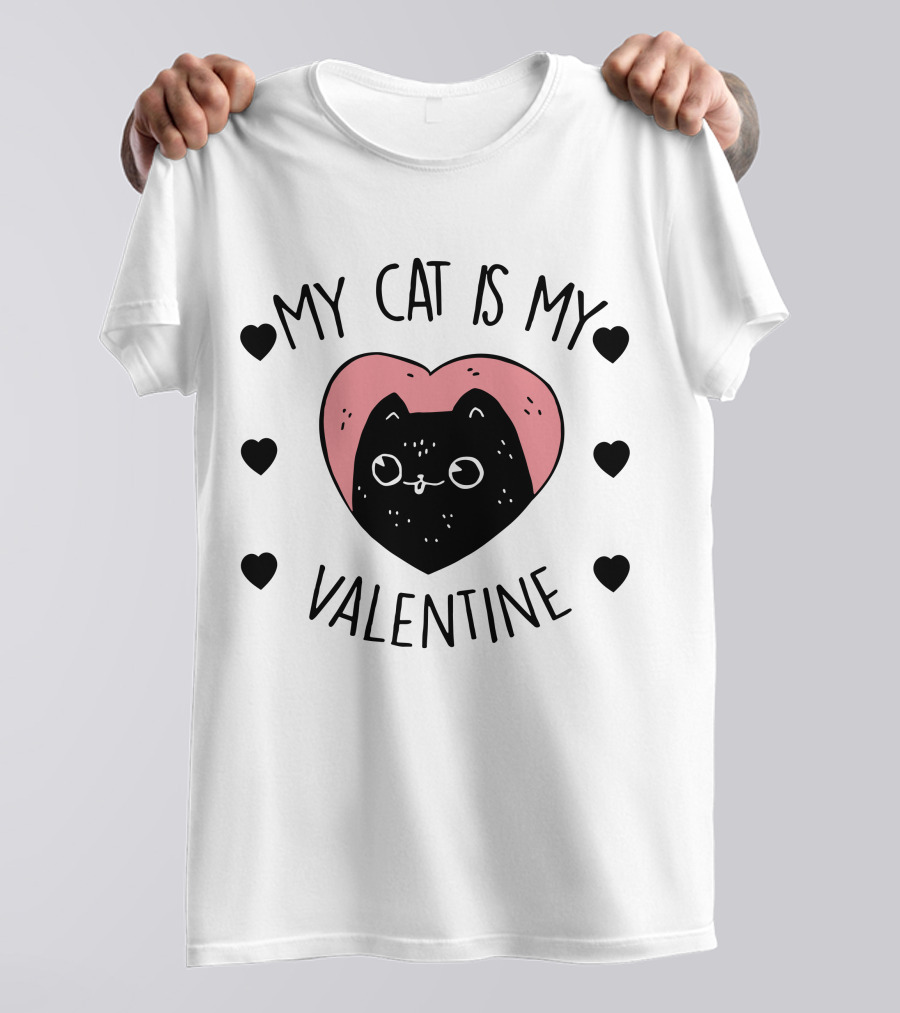 My Cat Is My Valentine Heart And Cat With Hearts T-Shirt