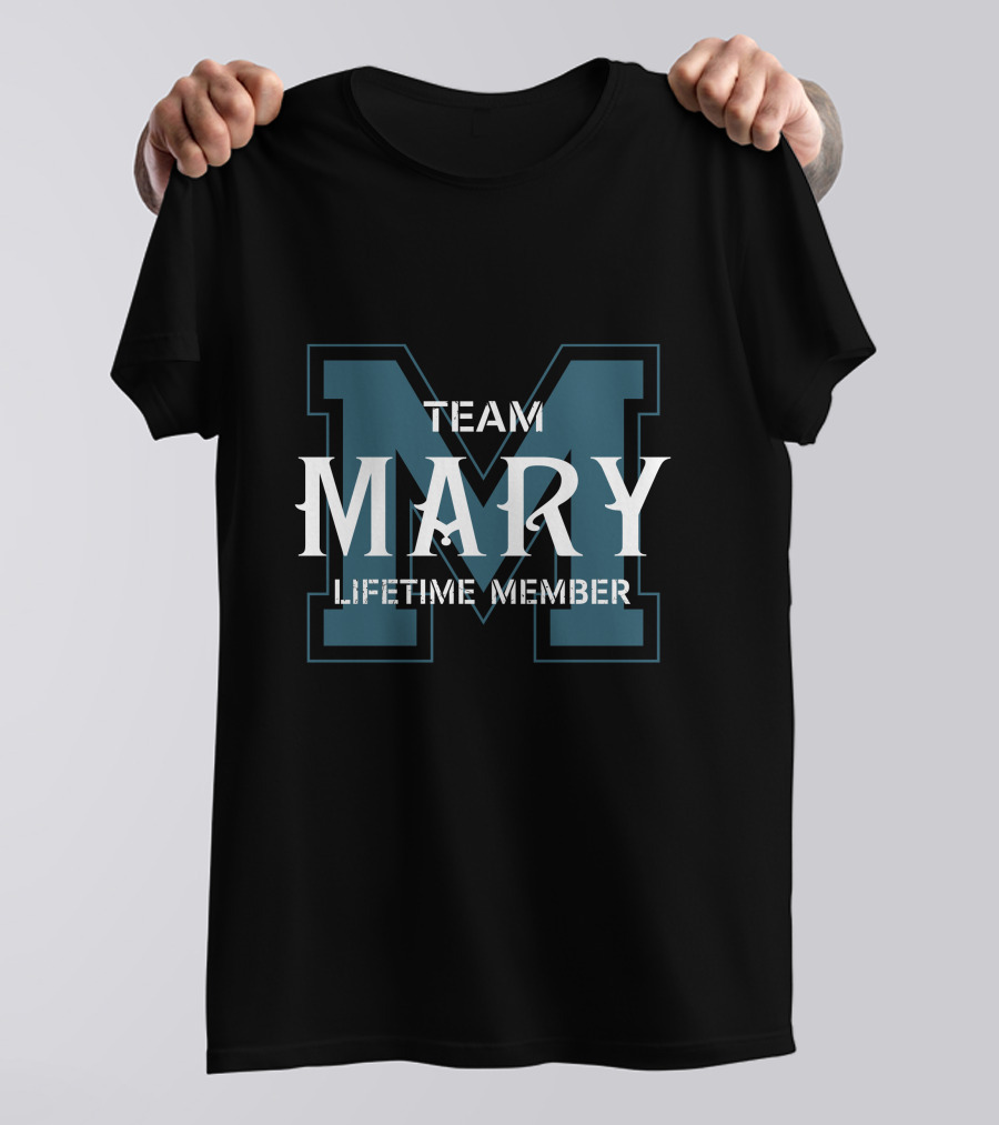 Team Mary Lifetime Member T-Shirt