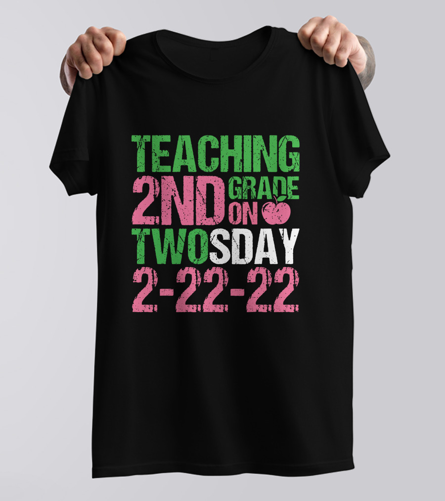 Teaching 2nd Grade On Twosday 2-22-22 Apple T-Shirt