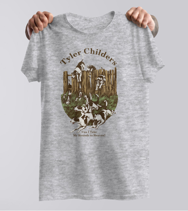 Tyler Childers Can I Take My Hounds To Heaven T-Shirt