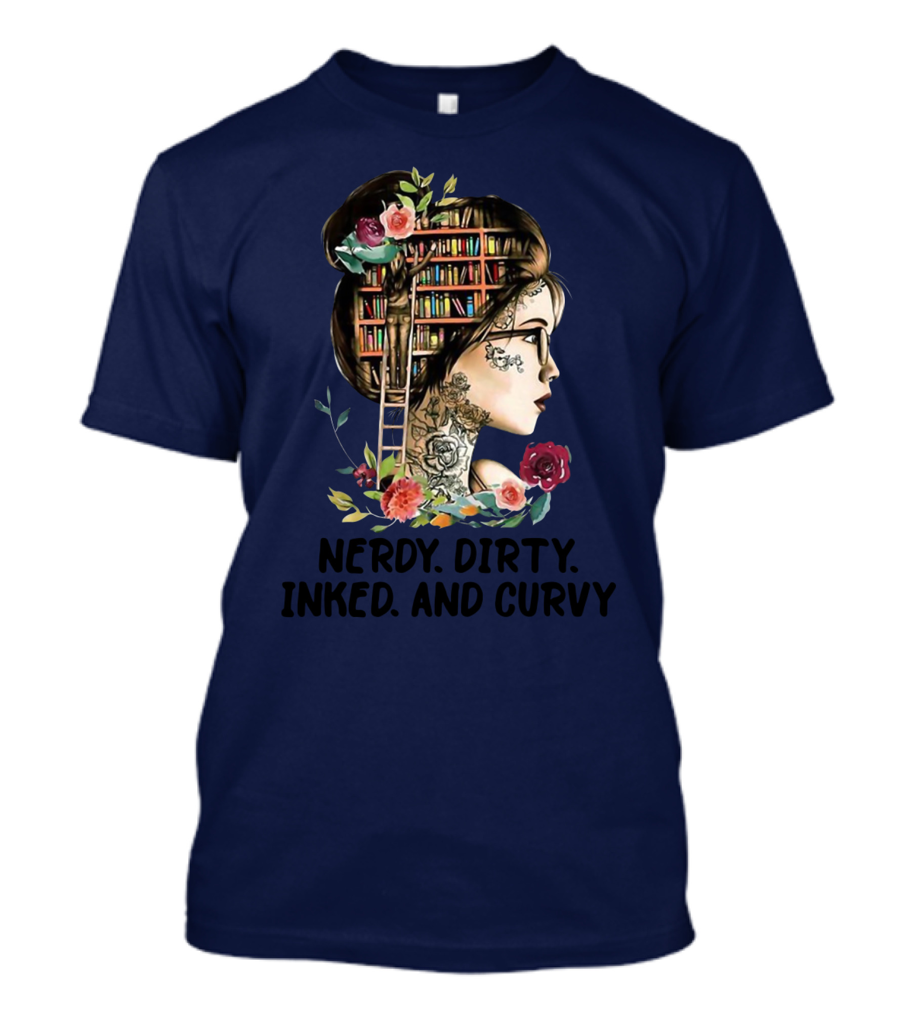 Nerdy Dirty Inked And Curvy Girl With Books And Flowers T-Shirt