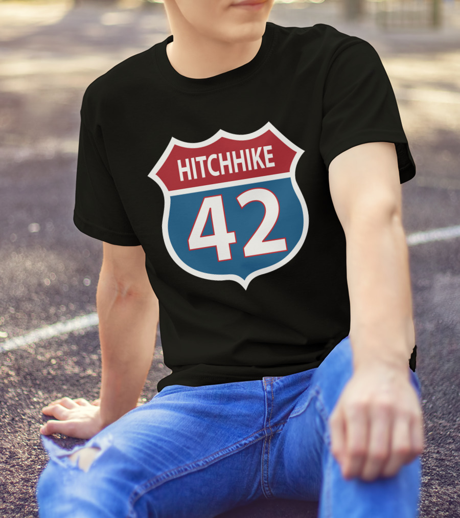 42 Hitchhike The Hitchhiker's Guide To The Galaxy Road Sign T-Shirt