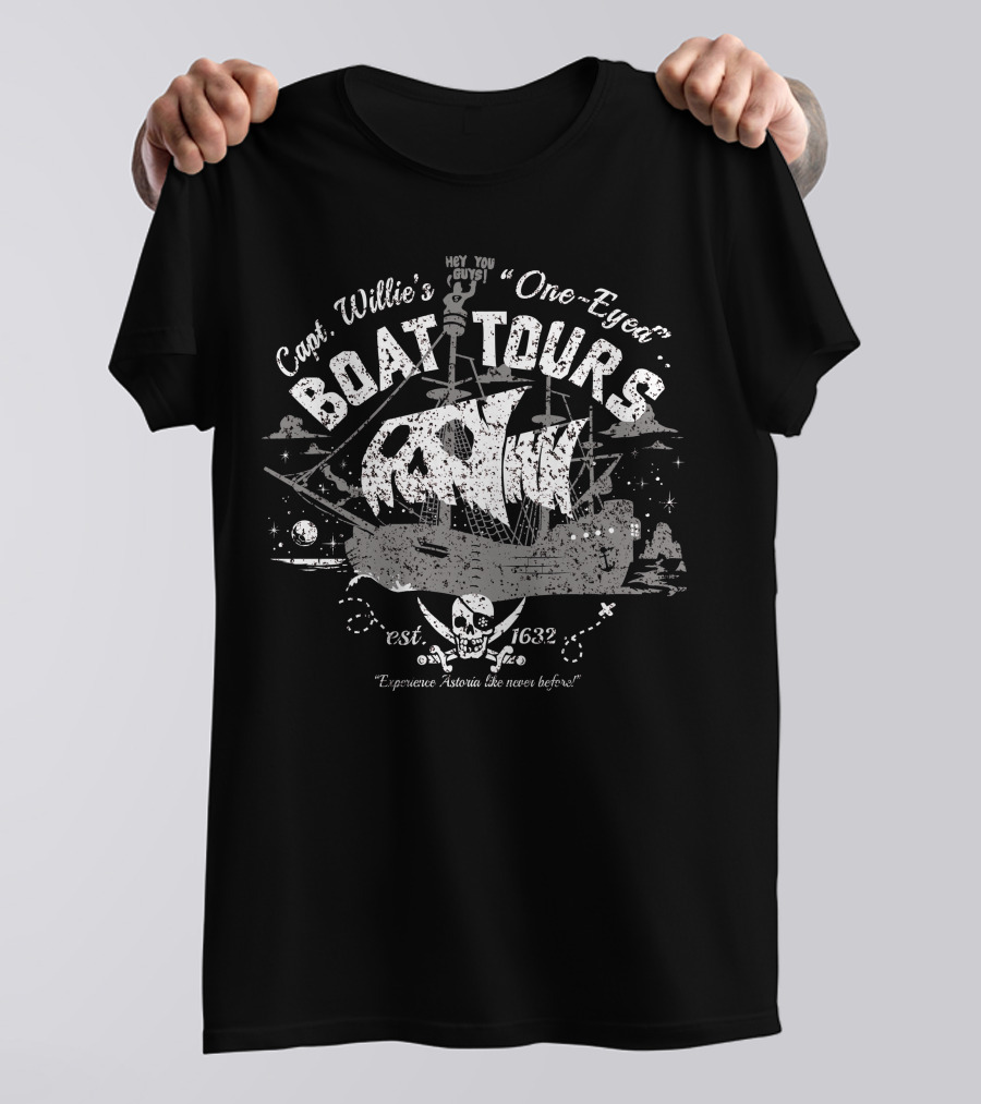 Capt. Willie's One-Eyed Boat Tours Hey You Guys Est. 1632 Experience Astoria Like Never Before T-Shirt