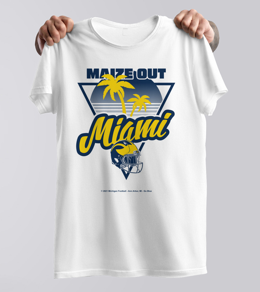 Maize Out Miami Michigan Wolverines Football Palm Trees Helmet Ann Arbor Go Blue T-Shirt