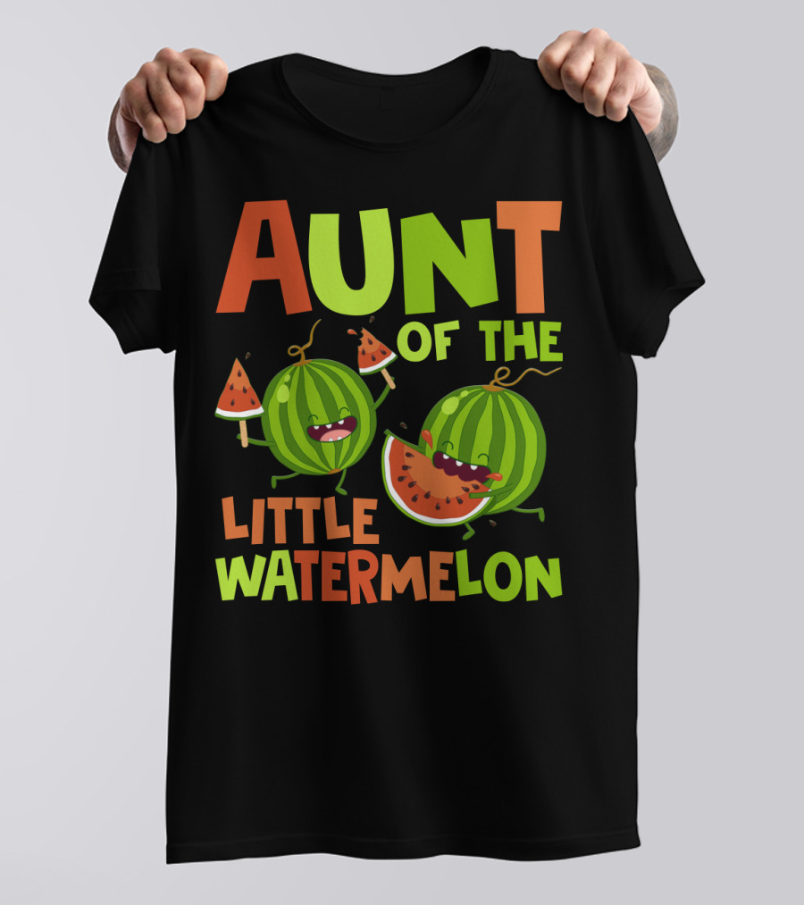 Aunt Of The Little Watermelon Funny Birthday Family T-Shirt