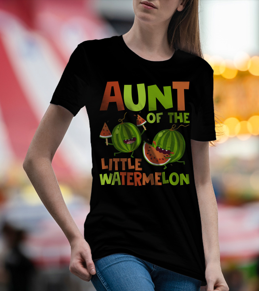 Aunt Of The Little Watermelon Funny Birthday Family T-Shirt